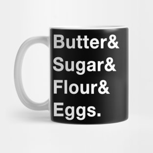 Butter sugar eggs flour Mug